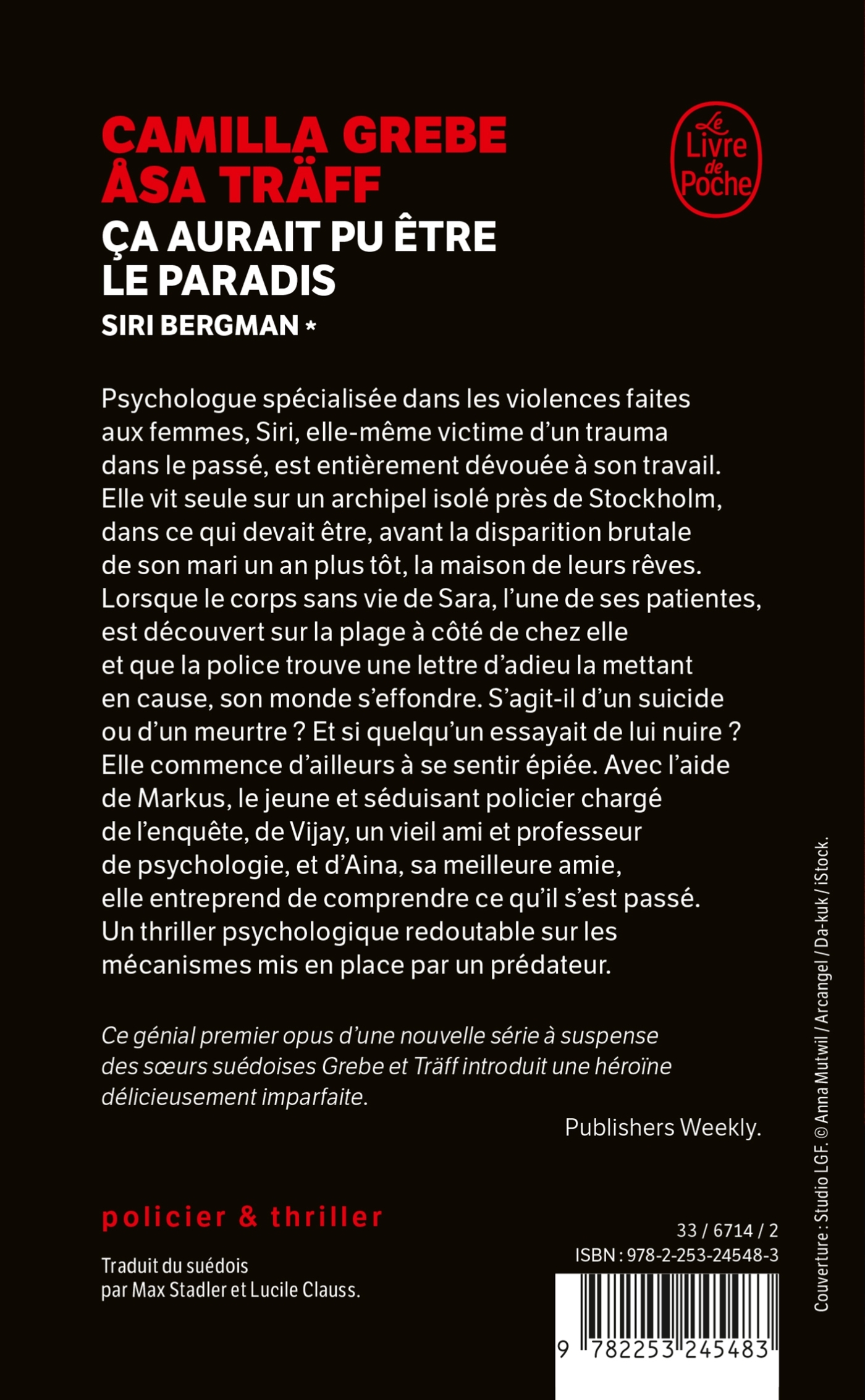 Ça aurait pu être le paradis (Siri Bergman, 1) - Camilla Grebe, Asa Träff, Camilla Grebe, Asa Träff - LGF