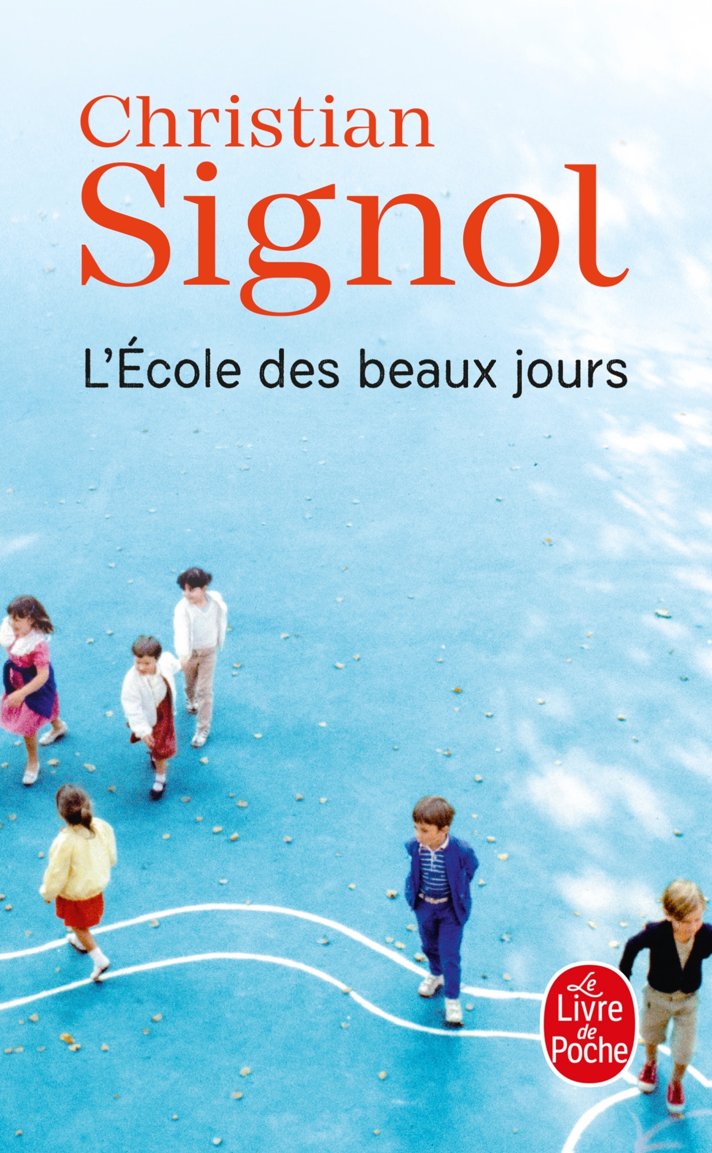 L'École des beaux jours - Christian Signol, Christian Signol - LGF