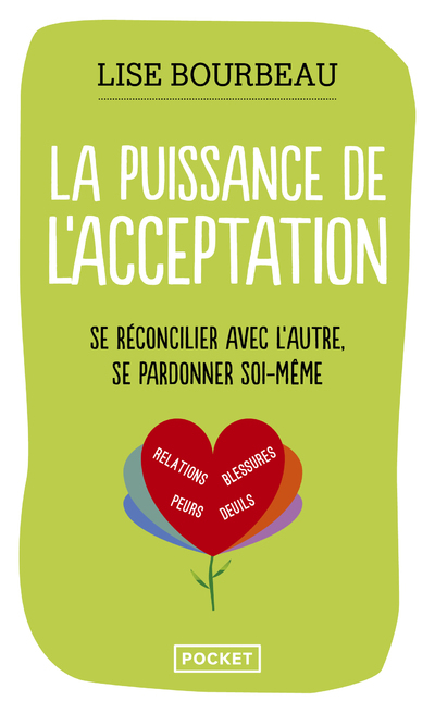 La Puissance de l'acceptation - Lise Bourbeau, Lise Bourbeau - POCKET