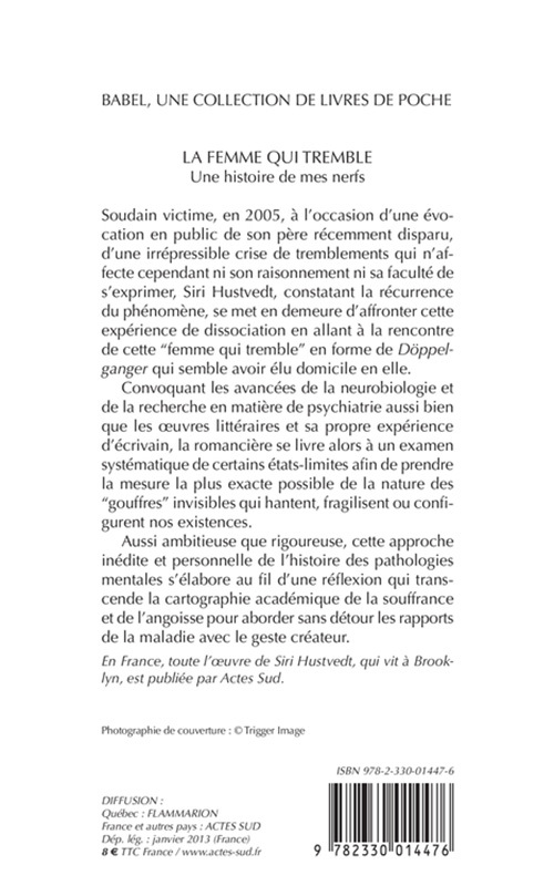 La Femme qui tremble - Siri Hustvedt, Christine Le Boeuf, Siri Hustvedt, Christine Le Boeuf - ACTES SUD
