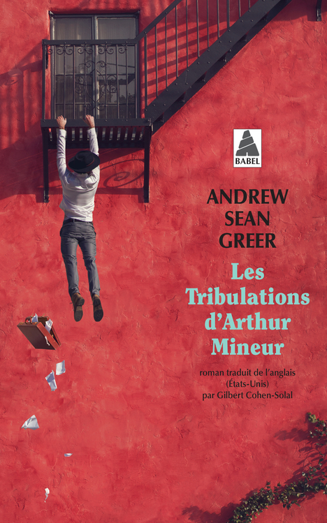 Les Tribulations d'Arthur Mineur - Andrew Sean Greer, Gilbert Cohen-solal - ACTES SUD