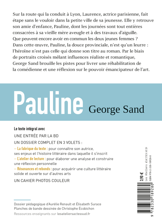 Pauline - George Sand, Christophe Ecobichon, Elisabeth Surace, Aurélie Renault, George Sand, Christophe Ecobichon, Elisabeth Surace, Aurélie Renault - ACTES SUD