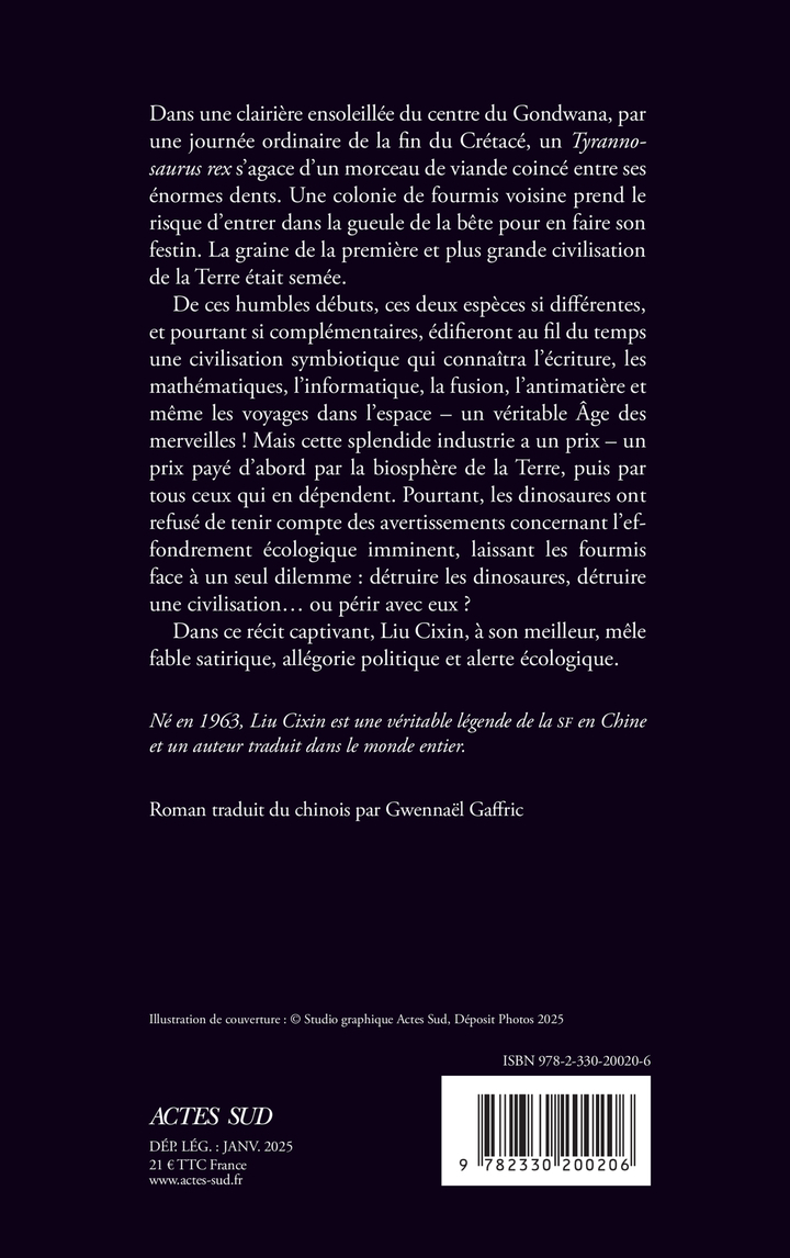 Des dinosaures et des fourmis - Cixin Liu, Gwennaël Gaffric, Cixin Liu, Gwennaël Gaffric - ACTES SUD