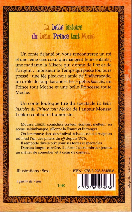 La belle histoire du beau Prince tout Moche - Moussa Lebkiri - L'HARMATTAN