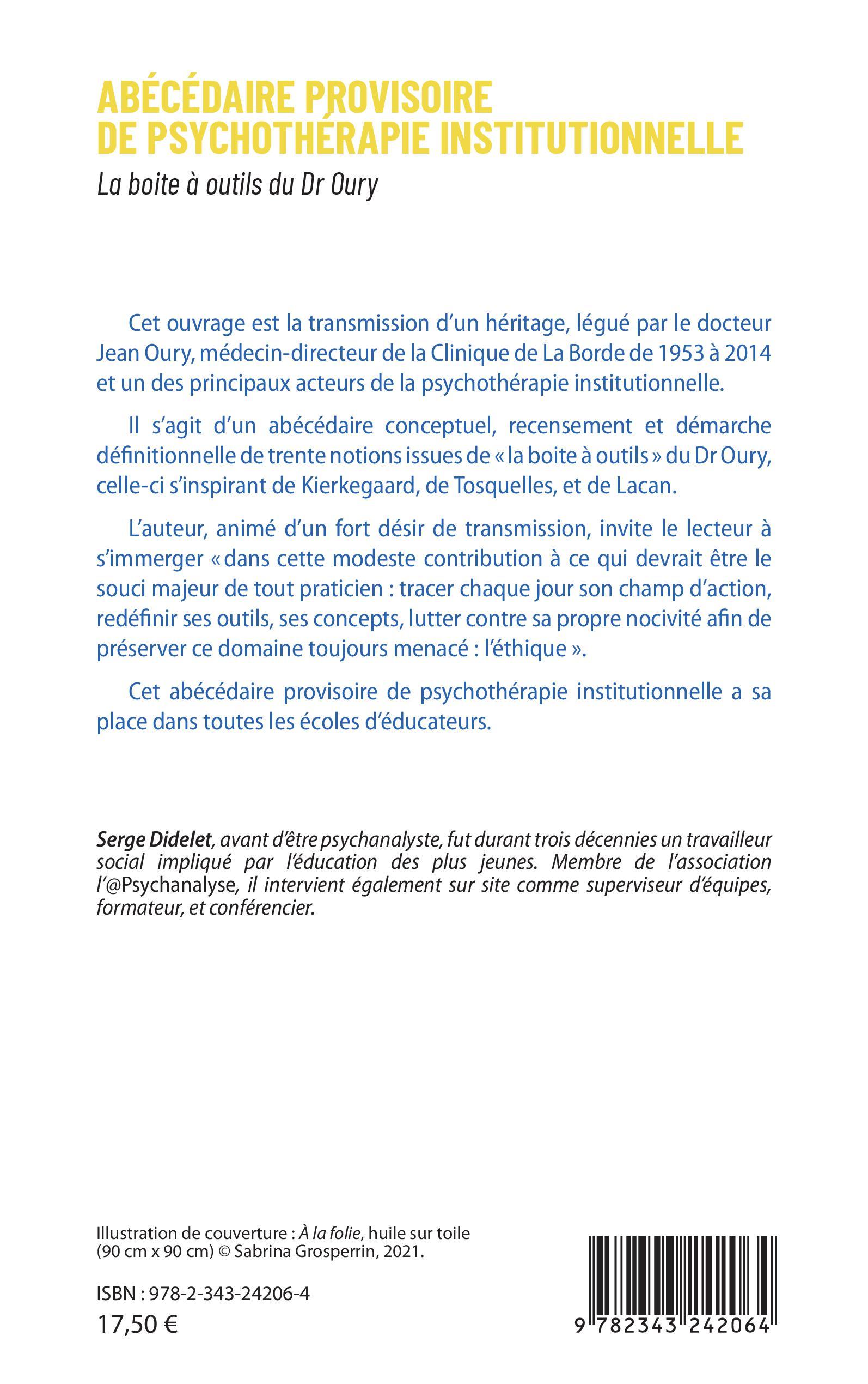 Abécédaire provisoire de psychothérapie institutionelle - Serge Didelet - L'HARMATTAN