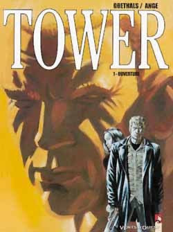 Tower - Tome 01 - Angé Angé, Sébastien Goethals - VENTS D'OUEST Tower - Tome 01 - Angé Angé, Sébastien Goethals - VENTS D'OUEST