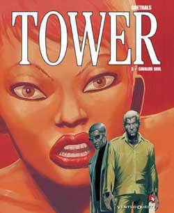 Tower - Tome 03 - Sébastien Goethals - VENTS D'OUEST Tower - Tome 03 - Sébastien Goethals - VENTS D'OUEST